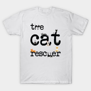 The cat rescuer! T-Shirt